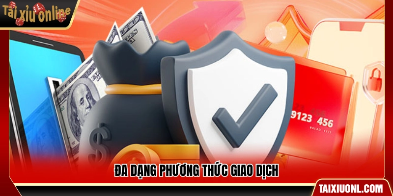 Tích hợp đa dạng phương thức nạp tiền