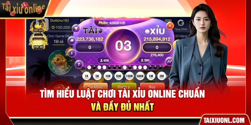 Tìm Hiểu Luật Chơi Tài Xỉu Online Chuẩn Và Đầy Đủ Nhất
